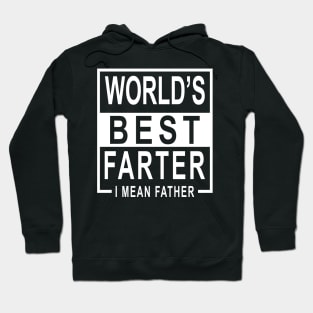 World’s Best Farter i Mean Father Hoodie